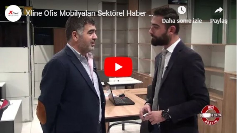 Xline Ofis Mobilyaları Sektörel Haber Merkezi programında
